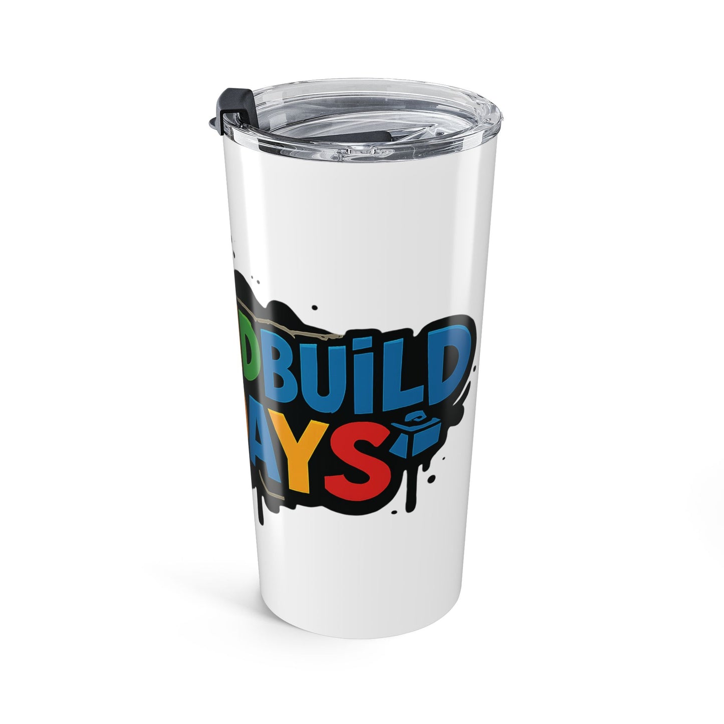 #sipandbuildfridays 20 ozTumbler